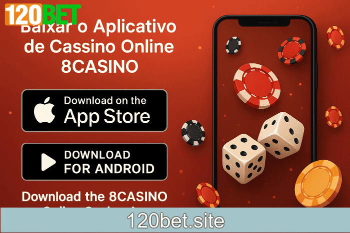 Baixar aplicativo Cassino 120BET e ganhar bônus