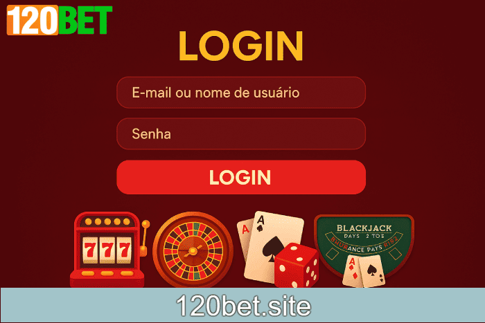 Login Cassino 120BET apostas seguras online